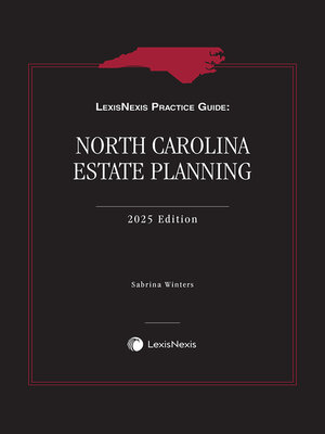 cover image of LexisNexis Practice Guide: North Carolina Estate Planning